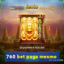 760 bet paga mesmo